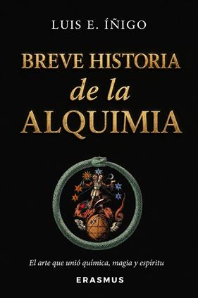 BREVE HISTORIA DE LA ALQUIMIA | 9791388395031 | ÍÑIGO FERNÁNDEZ, LUIS ENRIQUE
