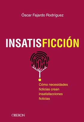 INSATISFICCION | 9788441542518 | FAJARDO, OSCAR
