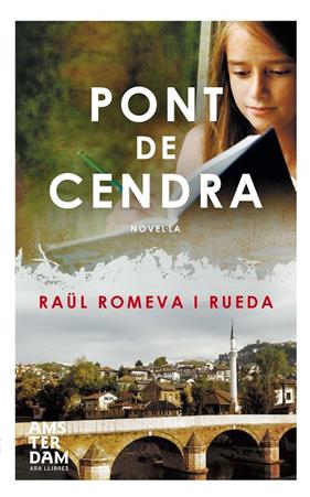PONT DE CENDRA | 9788415645665 | ROMEVA I RUEDA, RAUL