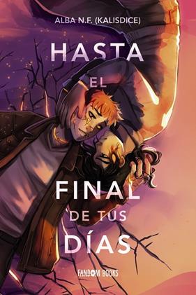 HASTA EL FINAL DE TUS DÍAS | 9788419831637 | NAVARRO FRANCÉS, ALBA