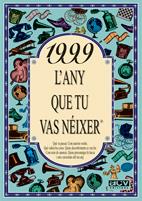 1999 : L'ANY QUE TU VAS NEIXER | 9788489589926 | COLLADO BASCOMPTE, ROSA