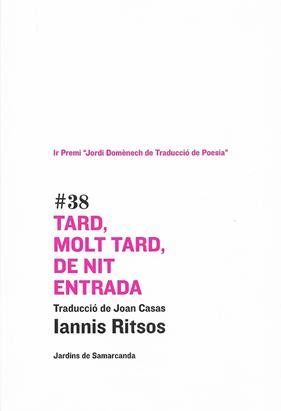 TARD MOLT TARD DE NIT ENTRADA | 9788497661386 | RITSOS, IANNIS