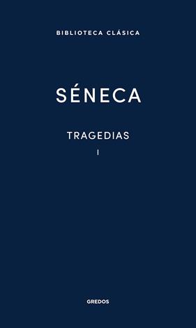 TRAGEDIAS (SENECA) VOL. 1 | 9788424939113 | SENECA