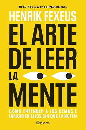 ARTE DE LEER LA MENTE, EL | 9788408325208 | FEXEUS, HENRIK