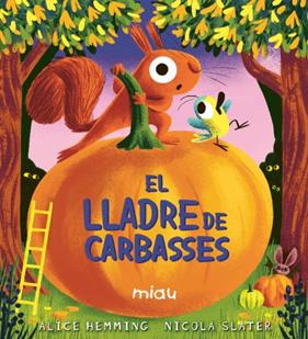 LLADRE DE CARBASSES, EL | 9791388030130 | HEMMING, ALICE ; SLATER, NICOLA