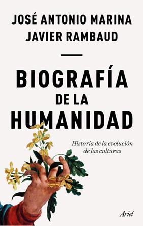 BIOGRAFIA DE LA HUMANIDAD | 9788434429352 | MARINA, JOSE ANTONIO ; RAMBAUD, JAVIER