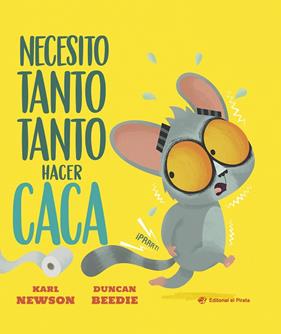 NECESITO TANTO TANTO HACER CACA | 9791387948191 | NEWSON, KARL ; BEEDIE, DUNCAN