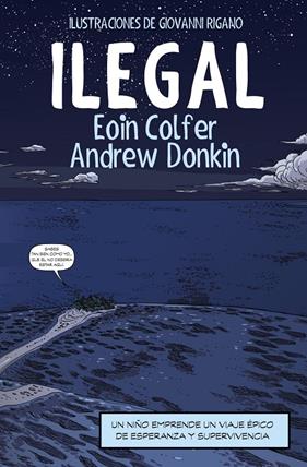 ILEGAL | 9788491048121 | COLFER, EOIN ; DONKIN, ANDREW ; RIGANO, GIOVANNI