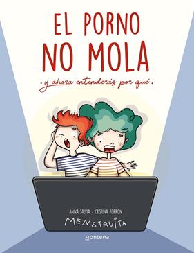 PORNO NO MOLA, EL | 9788419746856 | SALVIA, ANNA ; TORRÓN (MENSTRUITA), CRISTINA