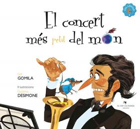CONCERT MÉS PETIT DEL MÓN, EL | 9788418522932 | GOMILA, GAL ; DESIMONE, GUSTAVO