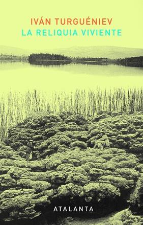 RELIQUIA VIVIENTE, LA | 9788494303098 | TURGUENIEV, IVAN