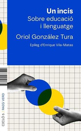 UN INCÍS : EDUCACIÓ I LLENGUATGE | 9788410487543 | GONZÁLEZ, ORIOL
