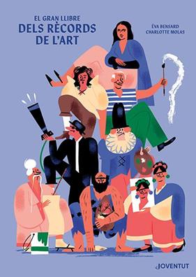 GRAN LLIBRE DELS RÈCORDS DE L'ART, EL | 9788426147998 | BENSARD, ÉVA ; MOLAS, CHARLOTTE