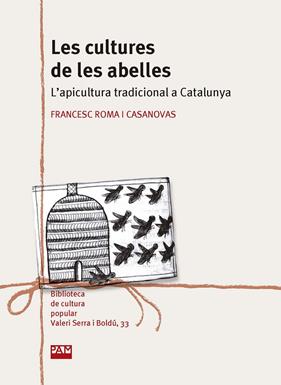 CULTURES DE LES ABELLES, LES  | 9788491912651 | ROMA I CASANOVAS, FRANCESC