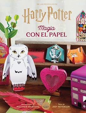 HARRY POTTER : MAGIA CON EL PAPEL | 9788467958706 | JODY REVENSON ; MATTHEW REINHART