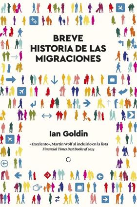 BREVE HISTORIA DE LAS MIGRACIONES | 9788412773897 | GOLDIN, IAN