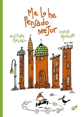 ME LO HE PENSADO MEJOR | 9788418702600 | MUÑOZ, INMA ; ROLDÁN, GUSTAVO