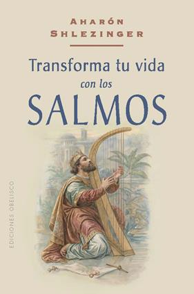 TRANSFORMA TU VIDA CON LOS SALMOS | 9788411722735 | SHLEZINGER, AHARÓN