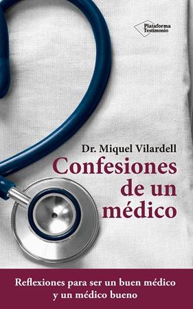 CONFESIONES DE UN MEDICO | 9788416620869 | VILARDELL, MIQUEL