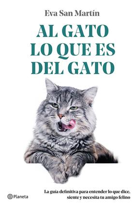 GATO LO QUE ES DEL GATO, AL | 9788408271741 | SAN MARTÍN, EVA