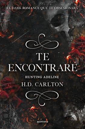 HUNTING ADELINE : TE ENCONTRARE | 9788418483912 | CARLTON, H. D.