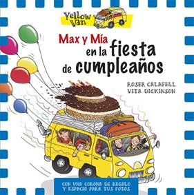 MAX Y MIA EN LA FIESTA DE CUMPLEAÑOS | 9788424660727 | CALAFELL, ROSER ; DICKINSON, VITA