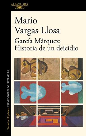 GARCÍA MÁRQUEZ : HISTORIA DE UN DEICIDIO | 9788420454801 | VARGAS LLOSA, MARIO