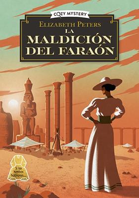 MALDICIÓN DEL FARAÓN (COZY MYSTERY), LA | 9788410206502 | PETERS, ELIZABETH