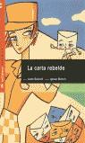 CARTA REBELDE, LA | 9788424659271 | SENNELL, JOLES-BLANCH, IGNASI