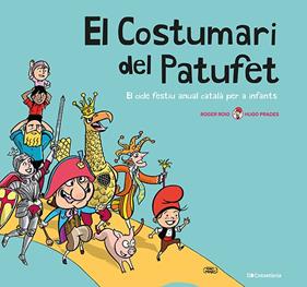 COSTUMARI DEL PATUFET, EL | 9788413560953 | ROIG PRADES, ROGER ; PRADES MARTÍNEZ, HUGO