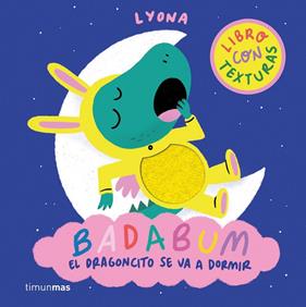BADABUM :  EL DRAGONCITO SE VA A DORMIR | 9788408312888 | LYONA