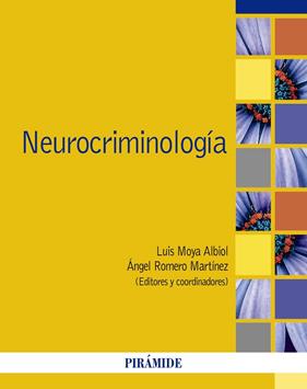 NEUROCRIMINOLOGIA | 9788436843514 | MOYA ALBIOL, LUIS; ROMERO MARTINEZ,ANGEL