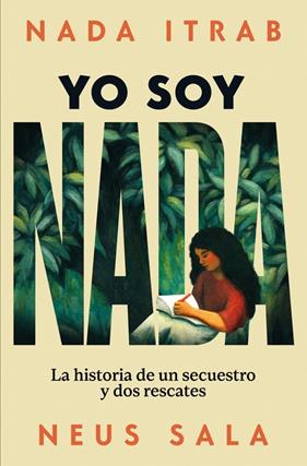YO SOY NADA | 9788466680905 | ITRAB, NADA ; SALA, NEUS