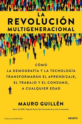 REVOLUCIÓN MULTIGENERACIONAL, LA | 9788423436927 | GUILLÉN, MAURO