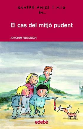 CAS DEL MITJO PUDENT, EL | 9788423683697 | FRIEDRICH, JOACHIM