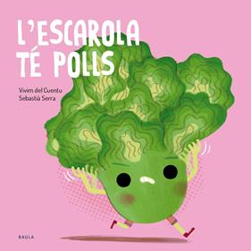 ESCAROLA TÉ POLLS, L' | 9788447955138 | VIVIM DEL CUENTU ; SERRA BONILLA, SEBASTIÀ