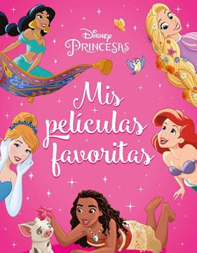 PRINCESAS DISNEY : MIS PELÍCULAS FAVORITAS | 9788418940682