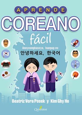 APRENDE COREANO FÁCIL | 9788412286076 | GHI HO, KIM / VERA POSECK, BEATRIZ