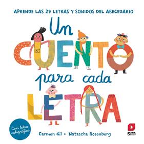 UN CUENTO PARA CADA LETRA | 9788413188409 | GIL, CARMEN ; ROSENBERG, NATSCHA
