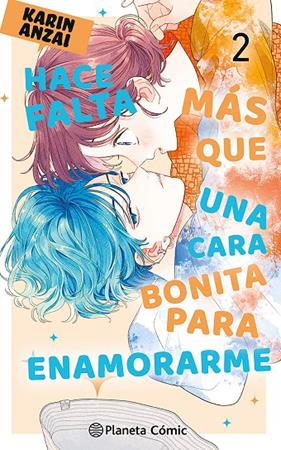 HACE FALTA MÁS QUE UNA CARA BONITA PARA ENAMORARME  2 | 9788411611084 | ANZAI, KARIN
