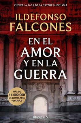 EN EL AMOR Y EN LA GUERRA | 9788466388733 | FALCONES, ILDEFONSO
