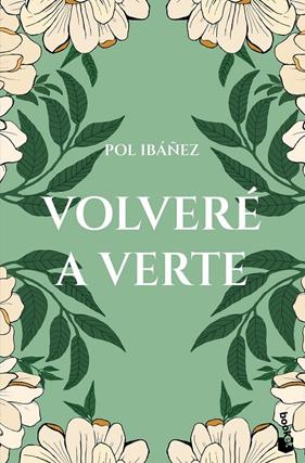 VOLVERÉ A VERTE | 9788408309512 | IBÁÑEZ, POL