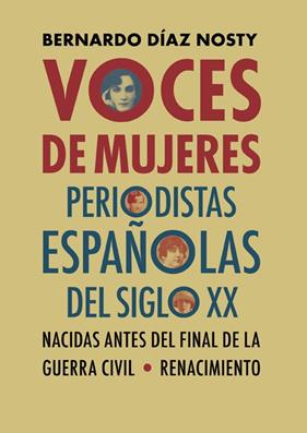VOCES DE MUJERES PERIODISTAS ESPAÑOLAS DEL SIGLO XX | 9788417950583 | DIAZ, BERNARDO