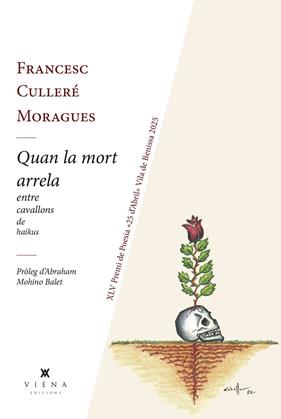 QUAN LA MORT ARRELA ENTRE CAVALLONS DE HAIKUS | 9791387961237 | CULLERÉ MORAGUES, FRANCESC