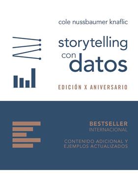 STORYTELLING CON DATOS (EDICIÓN X ANIVERSARIO) | 9788441553125 | NUSSBAUMER KNAFLIC, COLE
