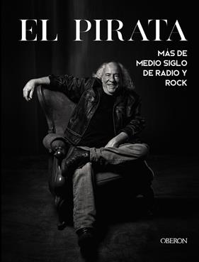 PIRATA : MÁS DE MEDIO SIGLO DE RADIO Y ROCK | 9788441548718 | PIRATA