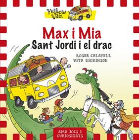 MAX I MIA, SANT JORDI I EL DRAC | 9788424657673 | CALAFELL, ROSER ; DICKINSON, VITA