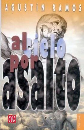 AL CIELO POR ASALTO | 9789681671860 | RAMOS, AGUSTÍN