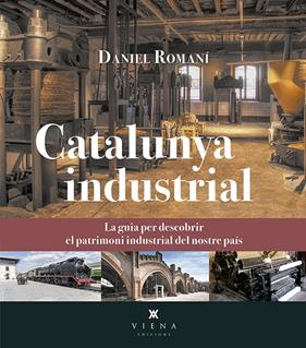 CATALUNYA INDUSTRIAL | 9788417998127 | ROMANI, DANIEL