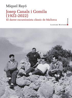 JOSEP CANALS I GOMILA (1922-2022) | 9788410377226 | RAYÓ I FERRER, MIQUEL